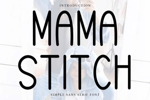 Mama Stitch Font Review: Festive Display Typography